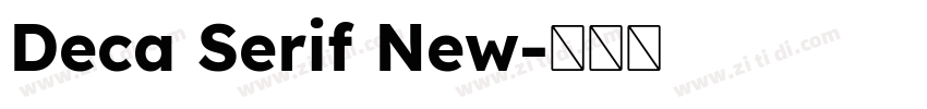 Deca Serif New字体转换